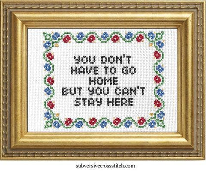 You Don't Have To Go Home